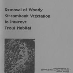 Removal of woody streambank vegetation to improve trout habitat