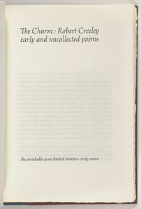 The charm : Robert Creeley early and uncollected poems