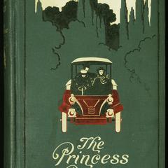 The princess passes : a romance of a motor : with sixteen illustrations