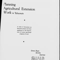 Planning agricultural extension work in Wisconsin : a series of discussions on extension projects and their significance to the improvement of county agricultural programs of work