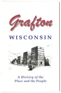Grafton, Wisconsin : a history of the place and the people