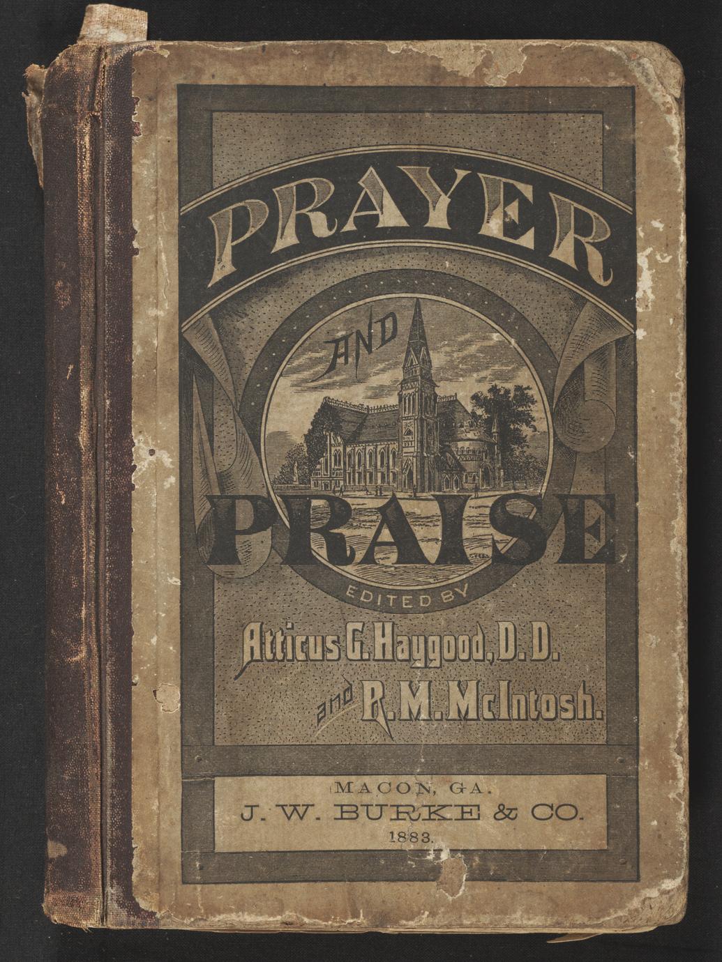 Prayer and praise, or, Hymns and tunes for prayer meetings, praise meetings, experience meetings, revivals, missionary meetings, and all special occasions of Christian work and worship (1 of 2)