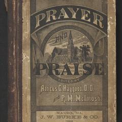 Prayer and praise, or, Hymns and tunes for prayer meetings, praise meetings, experience meetings, revivals, missionary meetings, and all special occasions of Christian work and worship