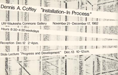 Dennis A. Coffery "Installation-In-Process" exhibition poster