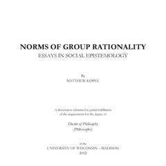 Norms of Group Rationality: Essays in Social Epistemology