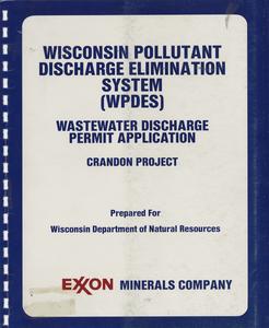 Wisconsin Pollutant Discharge Elimination System (WPDES) wastewater discharge permit application, Crandon Project