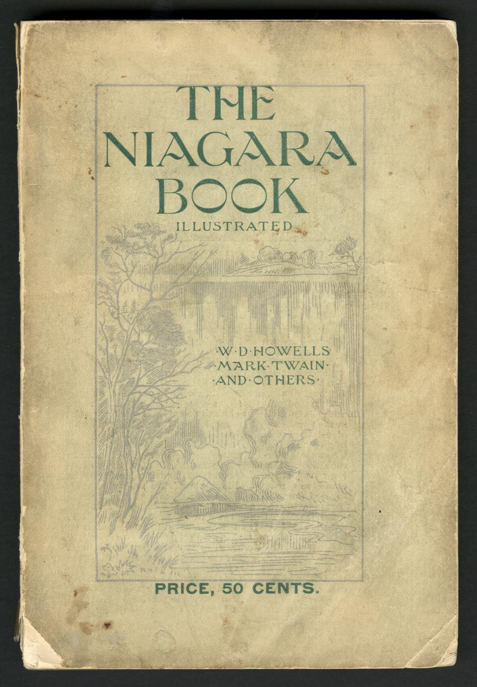 The Niagara book : a complete souvenir of Niagara Falls : containing sketches, stories and essays--descriptive, humorous, historical and scientific (1 of 4)