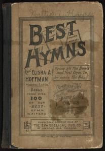 Best hymns : from all the books and new ones to be made the best : selections from over one hundred of our best hymn writers