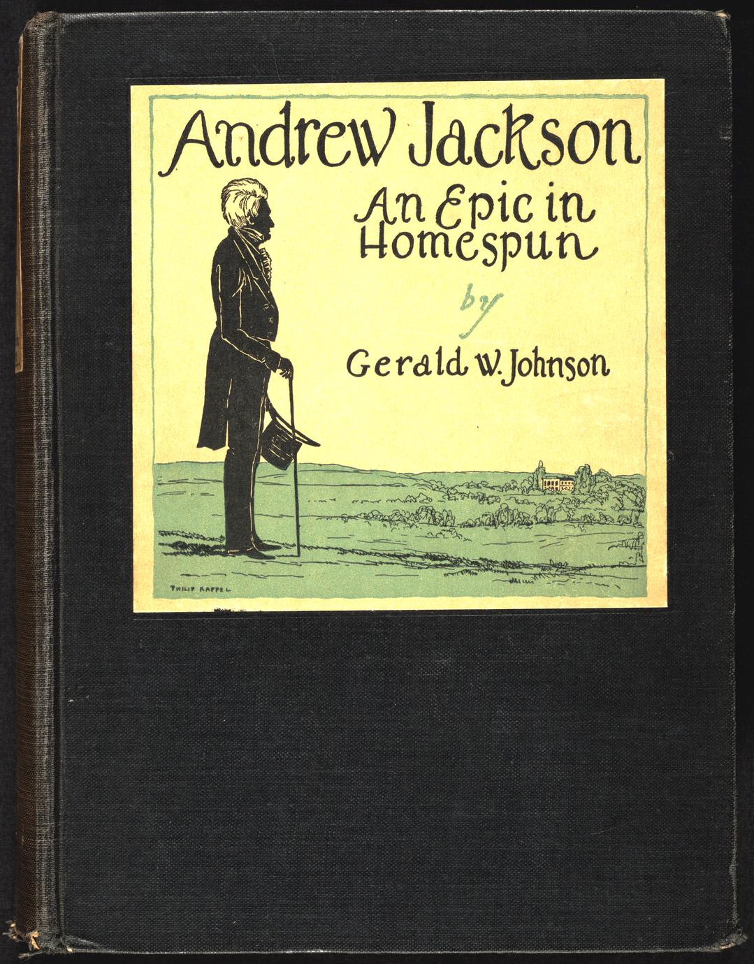 Andrew Jackson, an epic in homespun (1 of 4)
