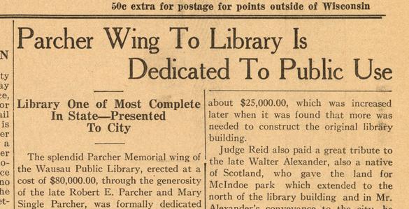 Newspaper article - Parcher Wing dedication April 18, 1929. Wausau Public Library