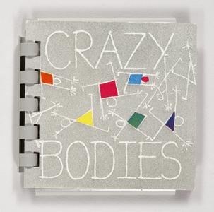 Crazy bodies