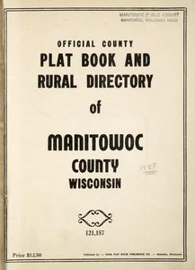 Official county plat book and rural directory of Manitowoc County, Wisconsin