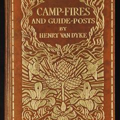 Camp-fires and guide-posts : a book of essays and excursions