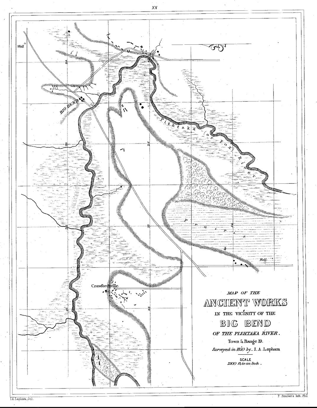 XV. Map of the Ancient Works in the vicinity of the Big Bend of the Pishtaka River. Town 5, Range 19. Surveyed in 1850 by&mdash;I. A. Lapham. Scale 2500 ft. to an Inch.