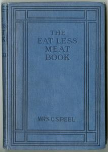 The eat-less-meat book, war ration cookery