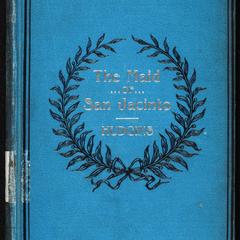 The maid of San Jacinto ; or, The bride of the Orient : and other poems