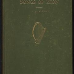 The songs of Zion : a brief study of our hymns : their history, excellence, authorship, and place in the affection and experiences of the people of God