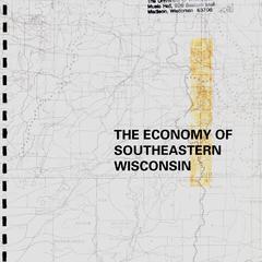 The economy of southeastern Wisconsin