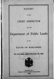 Report of the Chief Inspector for the Department of Public Lands of the state of Wisconsin, for four years ending December 30th