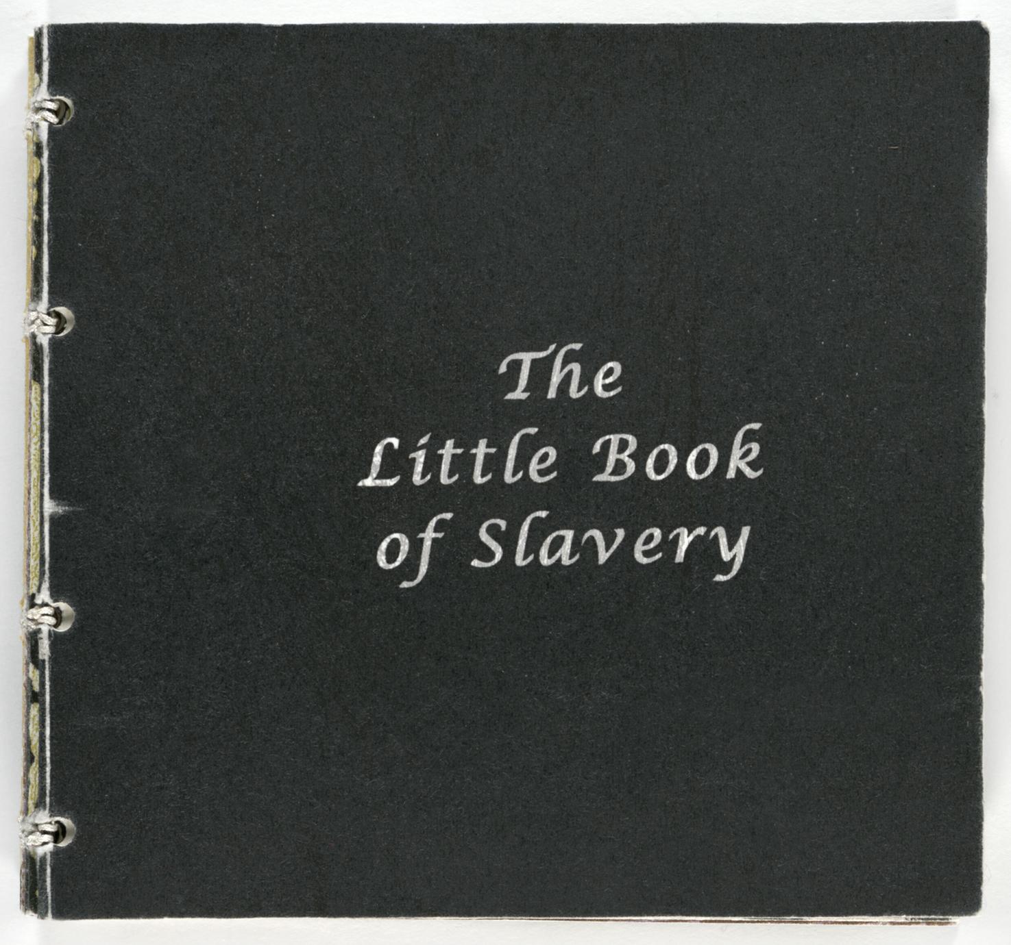 The little book of slavery (1 of 3)