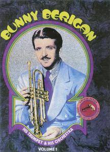 Bunny Berigan, his trumpet and his orchestra