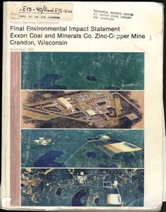 Final environmental impact statement, Exxon Coal and Minerals Co. zinc-copper mine, Crandon, Wisconsin