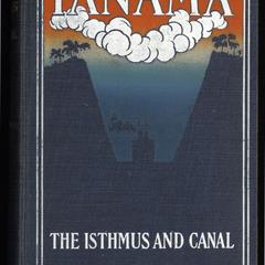 Panama, the isthmus and the canal
