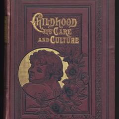 Childhood : its care and culture