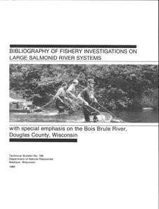 Bibliography of fishery investigations on large salmonid river systems : with special emphasis on the Bois Brule River, Douglas County, Wisconsin