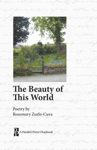 The beauty of this world : poems