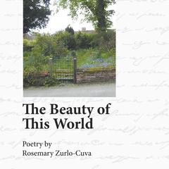 The beauty of this world : poems