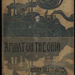Afloat on the Ohio : an historical pilgrimage of a thousand miles in a skiff, from Redstone to Cairo