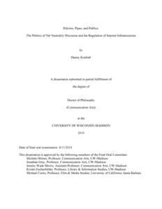 Policies, Pipes, and Publics: The Politics of Net Neutrality Discourse and the Regulation of Internet Infrastructures