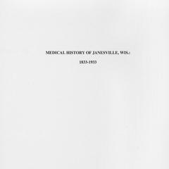 Medical history of Janesville, Wis. : 1833-1933
