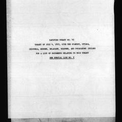 Ratified treaty no. 45, Treaty of July 4, 1805, with the Wyandot, Ottawa, Chippewa, Munsee, Delaware, Shawnee, and Potawatomi Indians. For a list of documents relating to this treaty see special list no. 6
