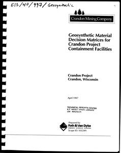 Geosynthetic material decision matrices for Crandon Project containment facilities : scope ID 93C049