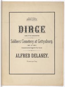 Dirge sung at the consecration of the Soldier's Cemetery at Gettysburg, Pa.