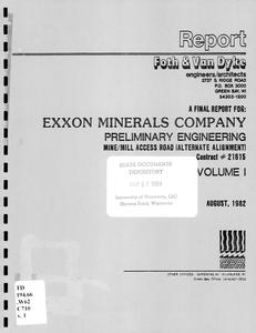 Preliminary engineering : mine/mill access road (alternate alignment) : a final report for Exxon Minerals Company, contract #21615