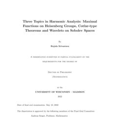Three Topics in Harmonic Analysis: Maximal Functions on Heisenberg Groups, Cotlar-type Theorems and Wavelets on Sobolev Spaces