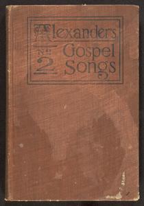 Alexander's Gospel songs, no. 2