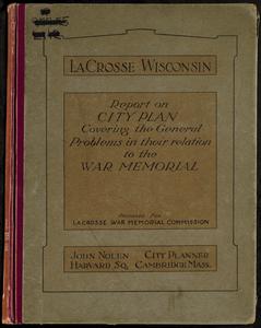 Report on city plan covering the general problems in their relation to the war memorial