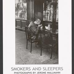 Smokers and Sleepers : Photographs by Jerome Mallmann