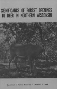 Significance of forest openings to deer in northern Wisconsin