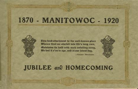 Manitowoc, 1870-1920 : jubilee and homecoming