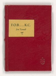 F.O.B..K.C. : being a modest memento of the first Festival of the Book at Kansas City, Mo.