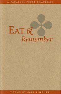 Eat and remember : poems