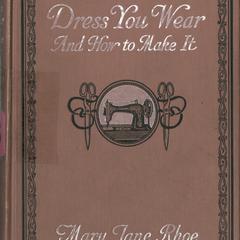 The dress you wear and how to make it