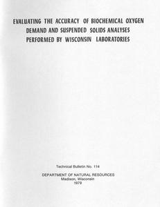 Evaluating the accuracy of biochemical oxygen demand and suspended solids analyses performed by Wisconsin laboratories