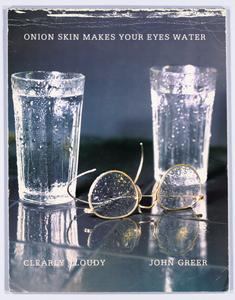 Onion skin makes your eyes water : clearly cloudy