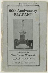 90th anniversary pageant presented at New Glarus, Wisconsin August 3, 4, 5, 1935